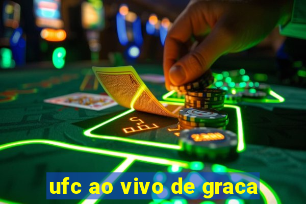 ufc ao vivo de graca